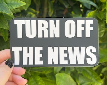 Turn Off The News Sticker