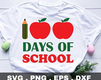 100 Days of School SVG, 100 Days of Loving School SVG, apple 100 days SVG, 100 Days Svg, 100th Day of School, Silhouette, Cricut, Cut File