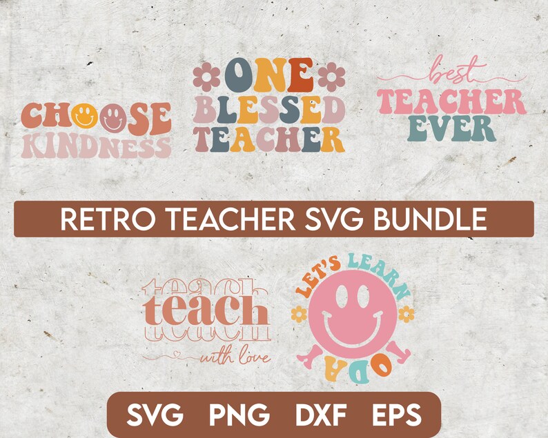 May include: A set of ten retro-style SVG cut files for teachers. The designs feature phrases like "Choose Kindness", "One Blessed Teacher", "Best Teacher Ever", and "Let's Learn Today".