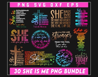 She Is Me PNG SVG Bundle, Affirmation Digital Design, Empowerment Sublimation, She Is Me Svg Bundle, Strong Woman Svg, Girl Quotes Svg