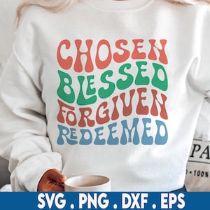 Choisi béni pardonné échangé SVG, Joyeuses Pâques SVG, Christian Svg, Motivation Svg, Inspirational Svg, Positif Trendy, Wavy Stacked
