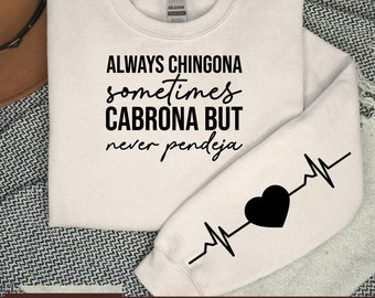 Siempre Chingona A veces Cabrona pero Nunca Pendeja svg / Latina Power svg / Chingona svg / Divertido español diciendo svg / Mexicano svg /Png File
