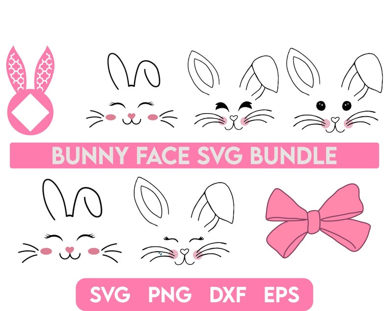May include: A digital download bundle of 10 SVG files featuring bunny faces in various styles. The bundle includes a bow, ears, and different facial expressions.  The text "Bunny Face SVG Bundle" is included in the image.