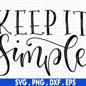 May include: Black and white calligraphy text on a white brick background. The text reads "Keep it simple".