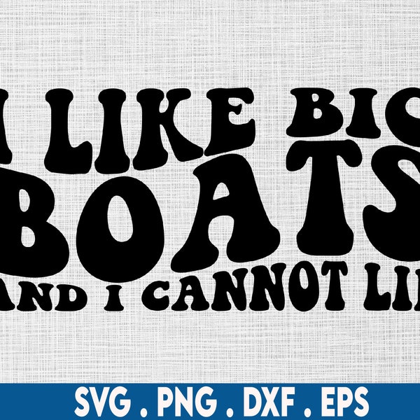 Ich mag große Boote svg, Bootfahren svg, Boot svg, Boot Shirt svg, See svg, See Shirt svg, Boot Zitate svg, Sommer svg, Sommer Shirt svg,