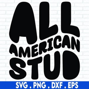 All American Stud SVG, Funny 4th of July SVG, Merica SVG, American Flag Sunglasses, Png, Svg Files For Cricut, Sublimation Designs Downloads