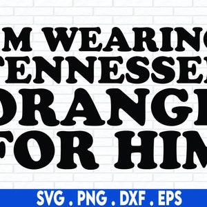 Tennessee Orange Svg, ik draag Tennessee Orange, Country Song, Tennessee Png, Sublimation Design, Digitale Download