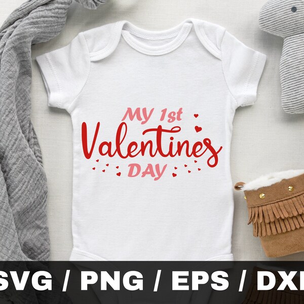 My 1st Valentines Day SVG/PNG/Eps/Dxf, First Valentine Heart, Sublimation Design, Baby Newborn, Family Onesie, Commercial Use Download File