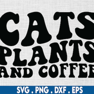 Katzen Pflanzen Kaffee svg, plantaholic svg, Katzenliebhaber svg, lustige Katze svg, Katze Shirt svg, Kaffeebecher svg, Pflanzenmama svg, Koffein, Sukkulenten svg