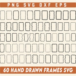 Puede incluir: Imagen de 60 marcos SVG dibujados a mano en negro sobre fondo crema, con bordes variados. El texto '60 Hand Drawn Frames SVG' y los tipos de archivo PNG, SVG, DXF y EPS están presentes.
