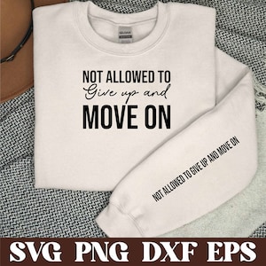 Pas autorisé à abandonner et passer à autre chose SVG PNG, Boho inspiration chemise manches Svg, Love Yourself Svg, You Matter Always Svg, citations positives