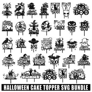 May include: A collection of thirty black silhouette cake toppers featuring Halloween themes including pumpkins, ghosts, witches, bats, haunted houses, skulls, and spiders, with text elements reading Happy Halloween or BOO, designed for laser cutting.