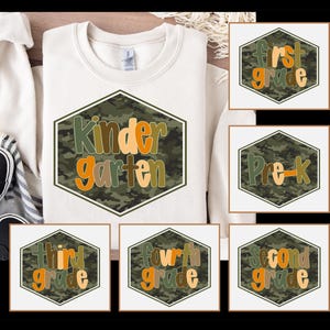 Könnte beinhalten: Cremefarbenes Sweatshirt mit den Worten "Kindergarten" in orangefarbenen und grünen Buchstaben in einem Camouflage-Sechseck. Zusätzliche Bilder zeigen "First Grade", "Pre-K", "Third Grade", "Fourth Grade" und "Second Grade" in ähnlichen Designs.