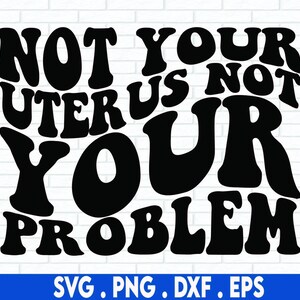 Not your uterus svg, pro choice svg, feminist svg, womens rights svg, patriarchy svg, feminism svg, my body svg, human rights Svg