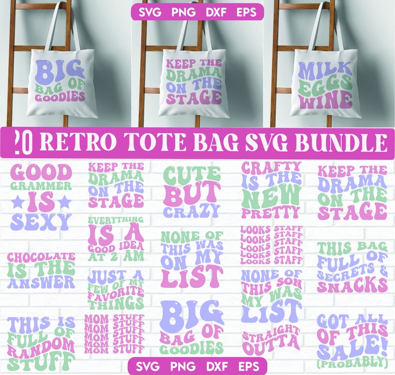 May include: A set of 20 retro tote bag SVG designs featuring various phrases and designs in pink, green, and blue. The designs include "Good Grammar is Sexy", "Keep the Drama on the Stage", "Cute but Crazy", "Crafty is the New Pretty", "This Bag is Full of Secrets & Snacks", and more.
