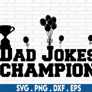 Dad Jokes SVG, Svg Files For Cricut, Sublimation Designs Downloads, Funny Fathers Day SVG, Best Dad Ever SVG, Papa Svg, Daddy Svg