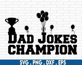 Dad Jokes SVG, Svg Files For Cricut, Sublimation Designs Downloads, Funny Fathers Day SVG, Best Dad Ever SVG, Papa Svg, Daddy Svg