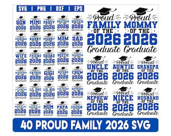 Paquete SVG de familia orgullosa de graduado 2026, SVG de graduación 2026, SVG de último año 2026, SVG de graduación PNG, SVG de la clase 2026, SVG de familia de graduados