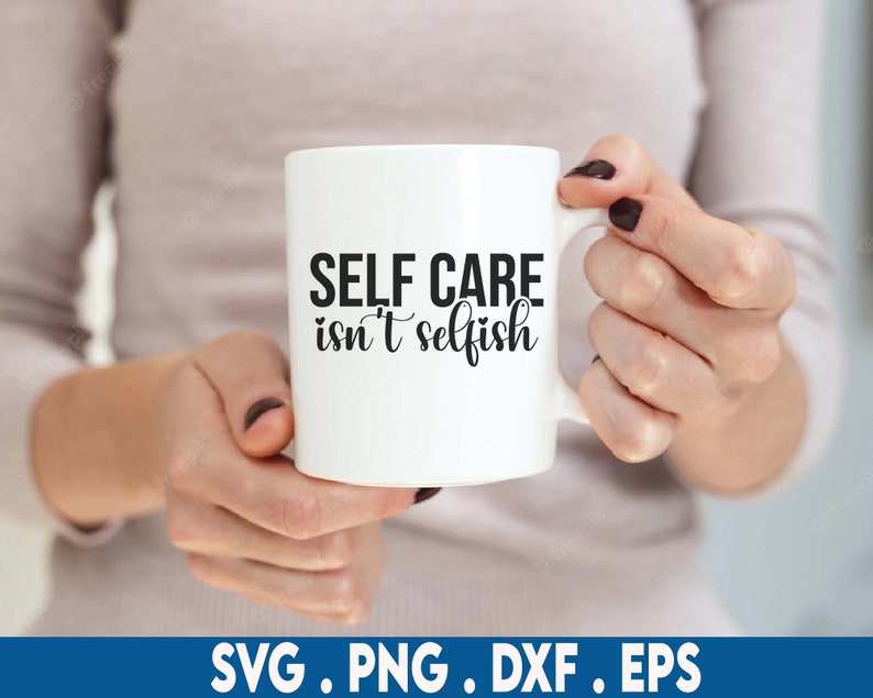Puede incluir: Taza de cer&aacute;mica blanca con texto negro que dice "Self Care isn't selfish".