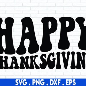 Happy Thanksgiving, SVG Cut File, quote svg, thanksgiving svg, grateful svg, fall svg, for cricut, for silhouette, hand lettered svg, dxf