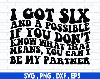 I've got six and a possible svg, black woman svg, black culture svg, african American svg, melanin svg