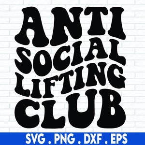 Anti-sociale Lifting Club SVG, antisociale, golvende gestapelde SVG, SVG Cricut cut-bestand, PNG-bestanden | Silhouet gesneden bestanden