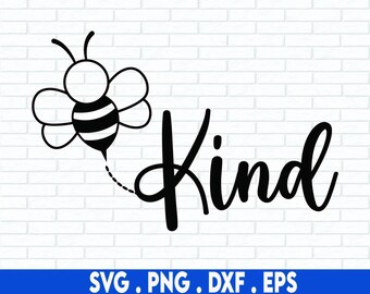 Bee Kind SVG, Svg Files For Cricut, Sublimation Designs Downloads, Bumble Bee SVG, Be Kind SVG, Bee Svg, Popular Svg, Kids Shirt Svg