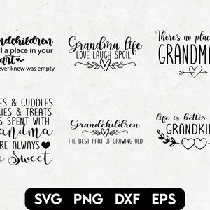 May include: Black and white text-based graphic designs with quotes about grandchildren and grandmas. The quotes include: "Grandchildren fill a place in your heart you never knew was empty", "Grandma life love laugh spoil", "There's no place like Grandma's", "Kisses & cuddles cookies & treats days spent with grandma are always so sweet", "Grandchildren the best part of growing old", and "Life is better with grandkids".