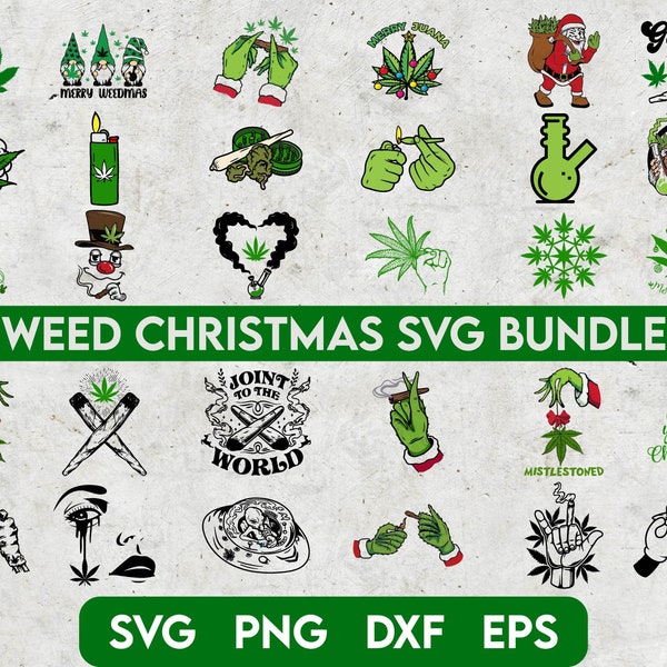 Weed Christmas BUNDLE SVG, Xmas Cannabis svg, Decor Quotes, Marijuana Christmas, Mary Juana svg, Stoner Christmas svg, Happy Holidaze svg