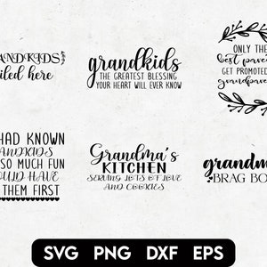May include: Black and white text-based design graphics for crafting projects. The text includes quotes about grandparents and grandkids, such as "Grandkids spoiled here" and "Grandma's Kitchen serving lots of love and cookies".