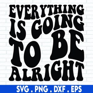 Alles wird in Ordnung sein SVG Datei, Bibel svg, Glaube Dekor svg, handlettered svg
