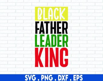 Padre negro líder rey svg, Día del padre Svg, Padre negro SVG, Juneteenth Svg, Rey negro SVG, Historia negra SVG