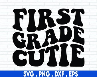 First Grade Cutie SVG, Hello School SVG, Teacher svg, School, School Shirt for Kids svg, Kids Shirt svg, Cutie Svg, Student ,Cut File Cricut