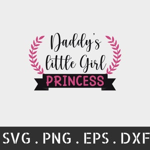 Daddy&#39;s little girl svg, Daddy&#39;s little girl svg, png girl file, Baby Girl SVG, Baby Girl Quote svg, dad svg, Daddy&#39;s little girl png