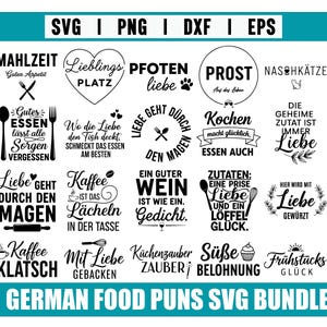 May include: A bundle of German food-themed puns in SVG, PNG, DXF, and EPS formats. The designs feature phrases such as "Guten Appetit," "Lieblings Platz," and "Kochen macht glücklich," suitable for kitchen decor or craft projects.