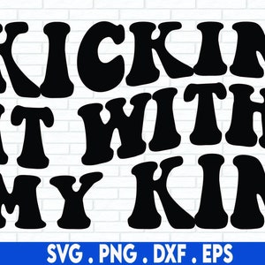 Family Reunion SVG, Kickin It with My Family SVG, Family Vacation SVG, Family Gathering Svg, Files For Cricut, Sublimation Designs Downloads