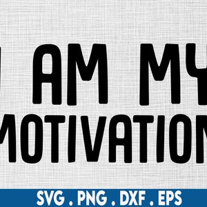 hustle svg, I am my motivation svg, rich svg, fitness svg, ceo svg, entrepreneur svg, small business svg, motivational svg, girl boss svg