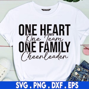 One Heart One Team One Family Cheerleader Svg, Cheer Shirt Svg, Cheerleading Svg, Cheer Quotes Svg, Cheer Life Svg, Cheer Coach, Cheer Svg