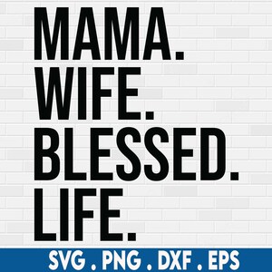 Mama svg, Ehefrau svg, lustiges Wein svg, Mutterschaft svg, Frau Svg, Frau svg, Mutter svg, Mama svg, Mama svg, lustige Mama svg