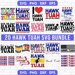 Paquete Hawk Tuah SVG, Hawk Tuah escupe en ese Thang Svg Png, Dales ese Hawk Tuah Png, dicho divertido Hawk Tuah Girl, hawk tuah '24 svg