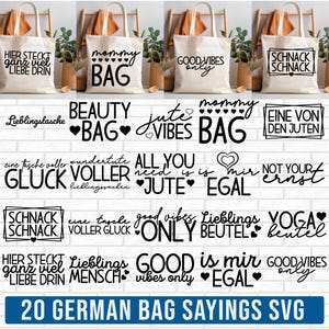 May include: Several cream-coloured tote bags with black text, including "mommy BAG" and "GOOD VIBES only." Below, various other text designs are shown, with the words "20 GERMAN BAG SAYINGS SVG" at the bottom.