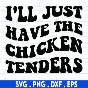 Solo tendré las ofertas de pollo svg, svg retro, ofertas de pollo svg, svg básico, gente blanca svg, svg divertido, nuggets de pollo svg
