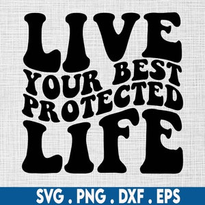 Leef je best beschermde leven svg, verzekering dame svg, verzekering svg, verzekeringsagent svg, verzekering shirt svg, verzekeringsmakelaar svg, grappig