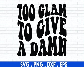 Muito glamouroso para dar a mínima SVG, Citações engraçadas svg, Trendy Svg, Make Up Svg, Lashes Svg, Beauty Svg, Makeup Bag Svg