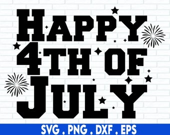 Happy 4th of July SVG, Svg Files For Cricut, Sublimation Designs Downloads, Fourth of July SVG, Firework SVG, Patriotic Svg, Quote Svg