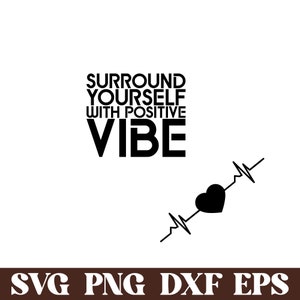 Surround Yourself with Positive Vibe SVG PNG, Boho Self Love Svg, Motivational Sleeve Shirt Svg, Boho Quote Self Care Svg, Png File
