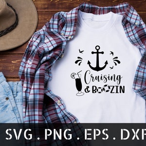 Cruisin and Boozin Svg, Cruise SVG, DXF, EPS, Png - Family Vacation Svg, Summer Svg, Boat Svg, Cruising Svg, Cruisin and Boozin png