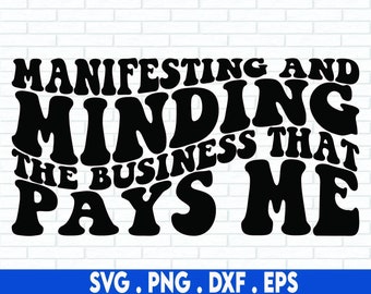 pequeña empresa svg/mind the business svg/entrepreneur svg/ceo svg/manifest svg/rich svg/motivational svg/hustle svg/girl boss svg