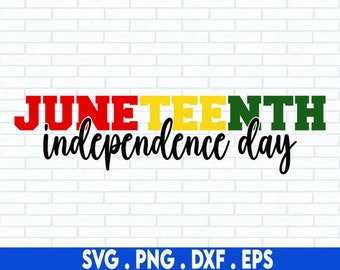 Juneteenth independence day svg, Juneteenth SVG, Black History SVG, Juneteenth 1865 PNG, Juneteenth Shirt Svg