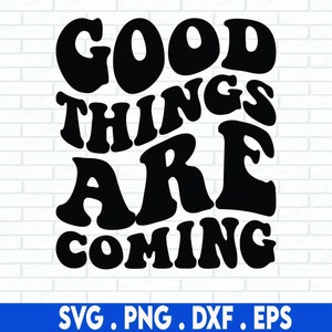 Vienen cosas buenas PNG, salud mental PNG, amor propio PNG, Retro PNG, diseño de sublimación PNG positivo